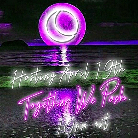 🌙💜💫HOSTING TOGETHER WE POSH 4-19-23💫💜🌙 - Picture 1 of 13
